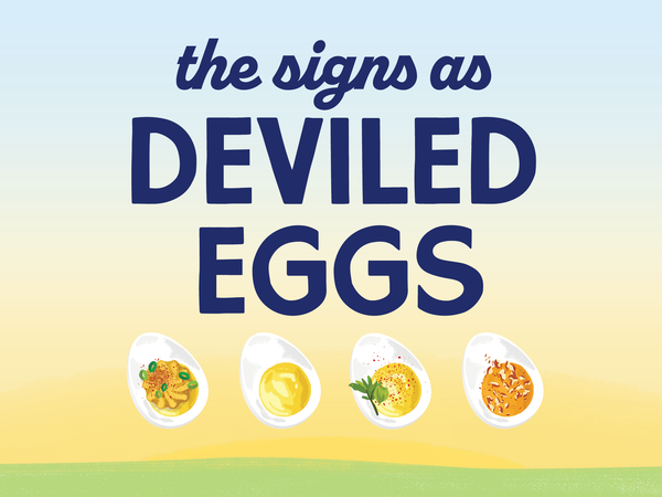 The zodiac signs reimagined as flavor-packed deviled egg recipes. | peteandgerrys.com